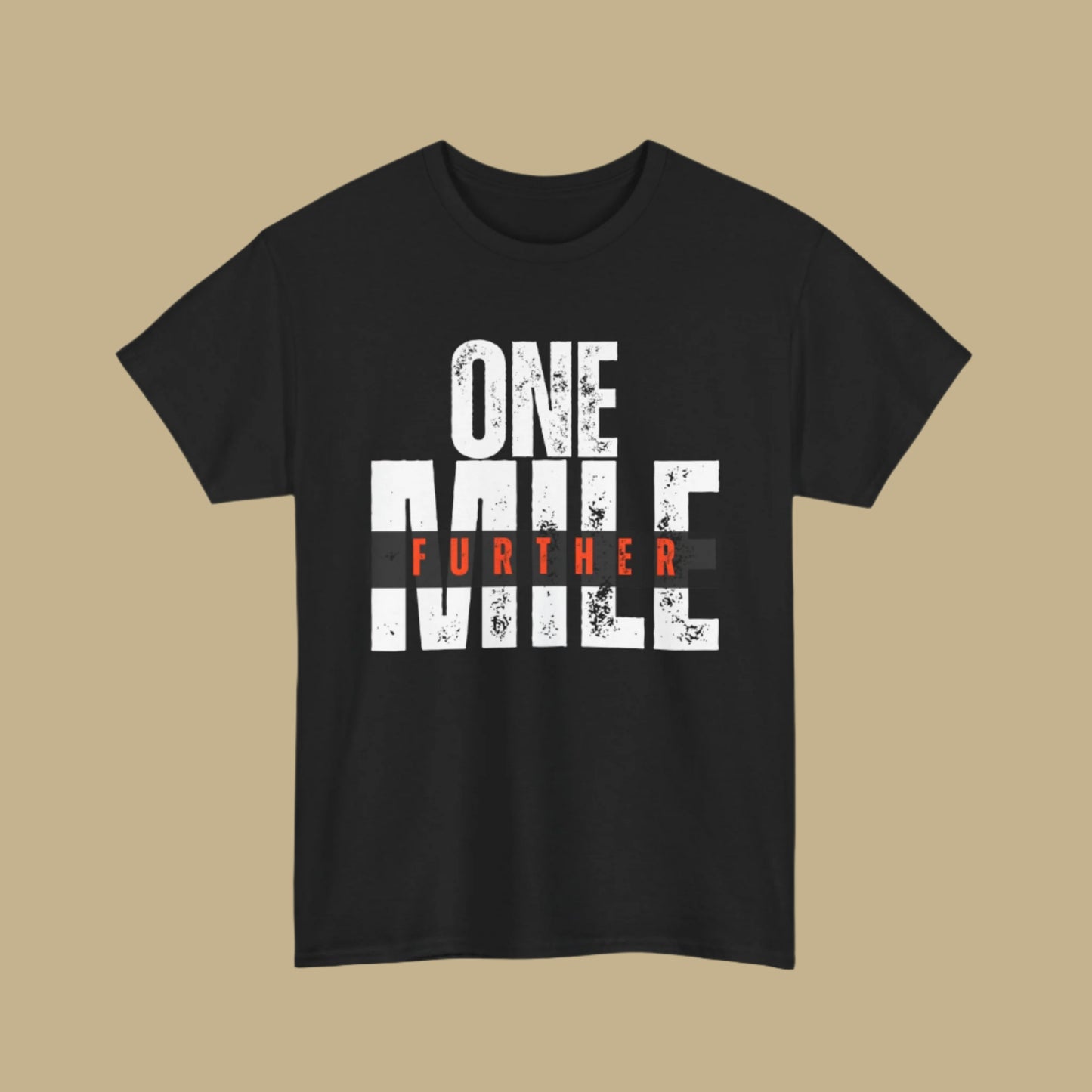 One Mile Further Tee – Walk by Faith