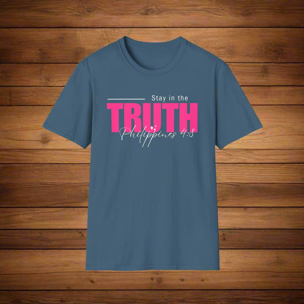 Pink Stay in the Truth - Softstyle Tee