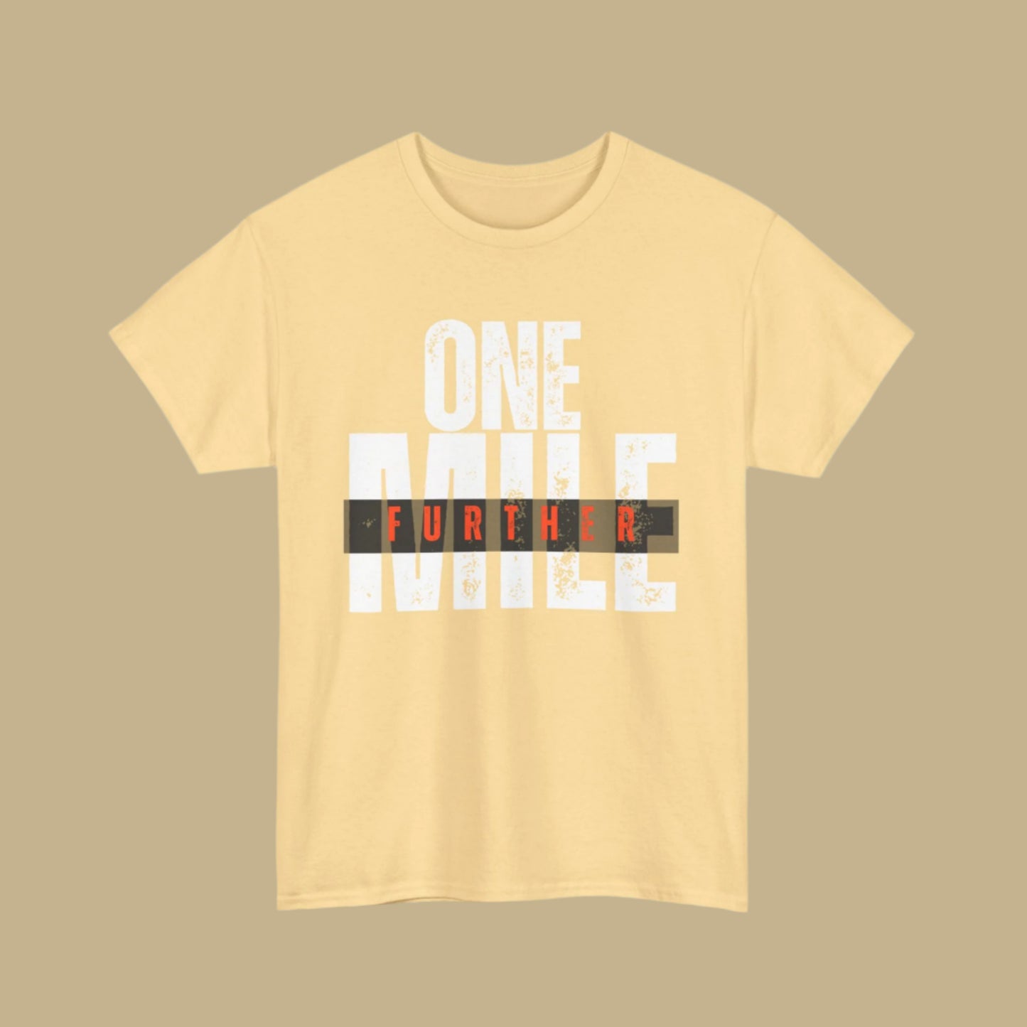 One Mile Further Tee – Walk by Faith