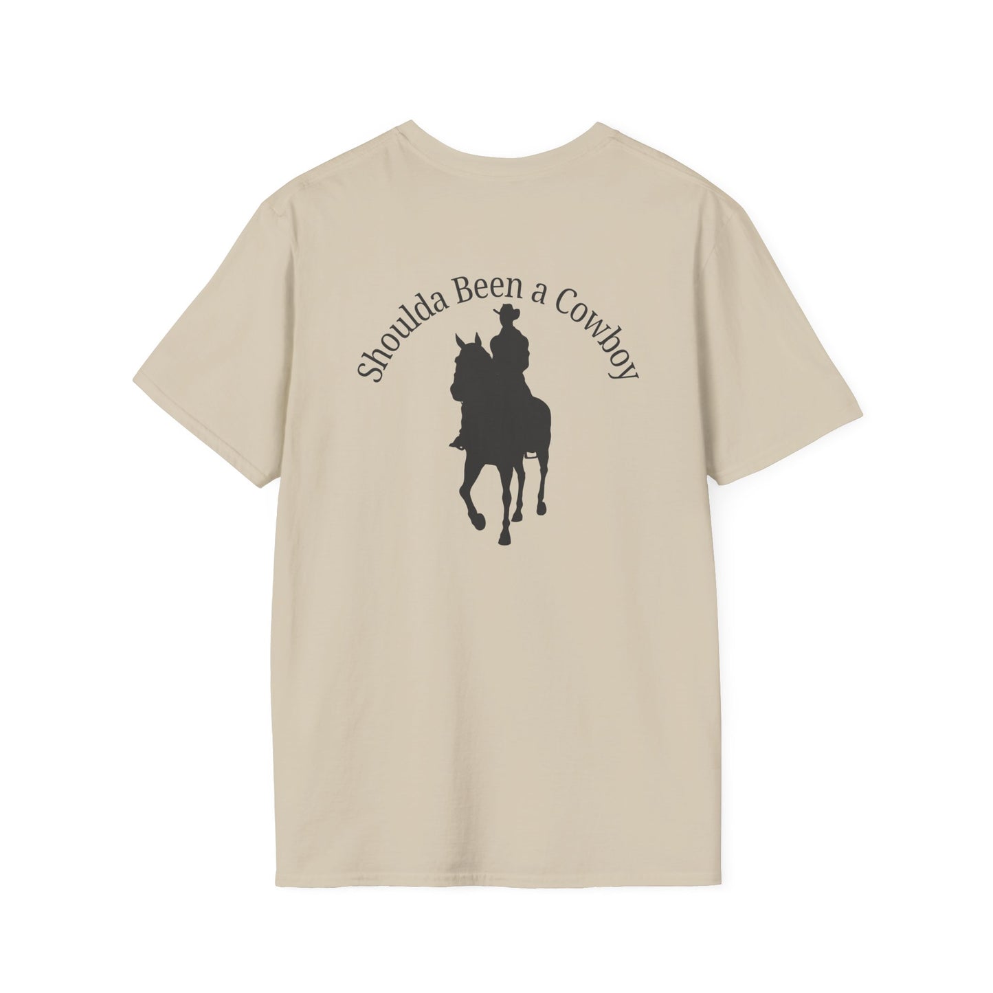 Shoulda been a cowboy - Tee