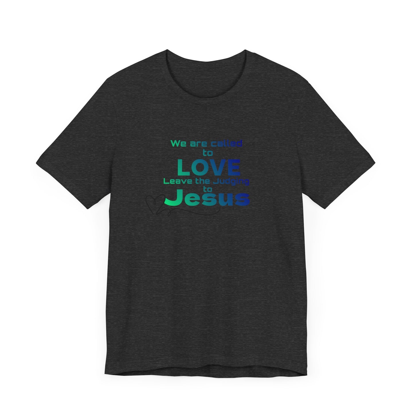 Leave the judging to Jesus - Jersey Short Sleeve Tee