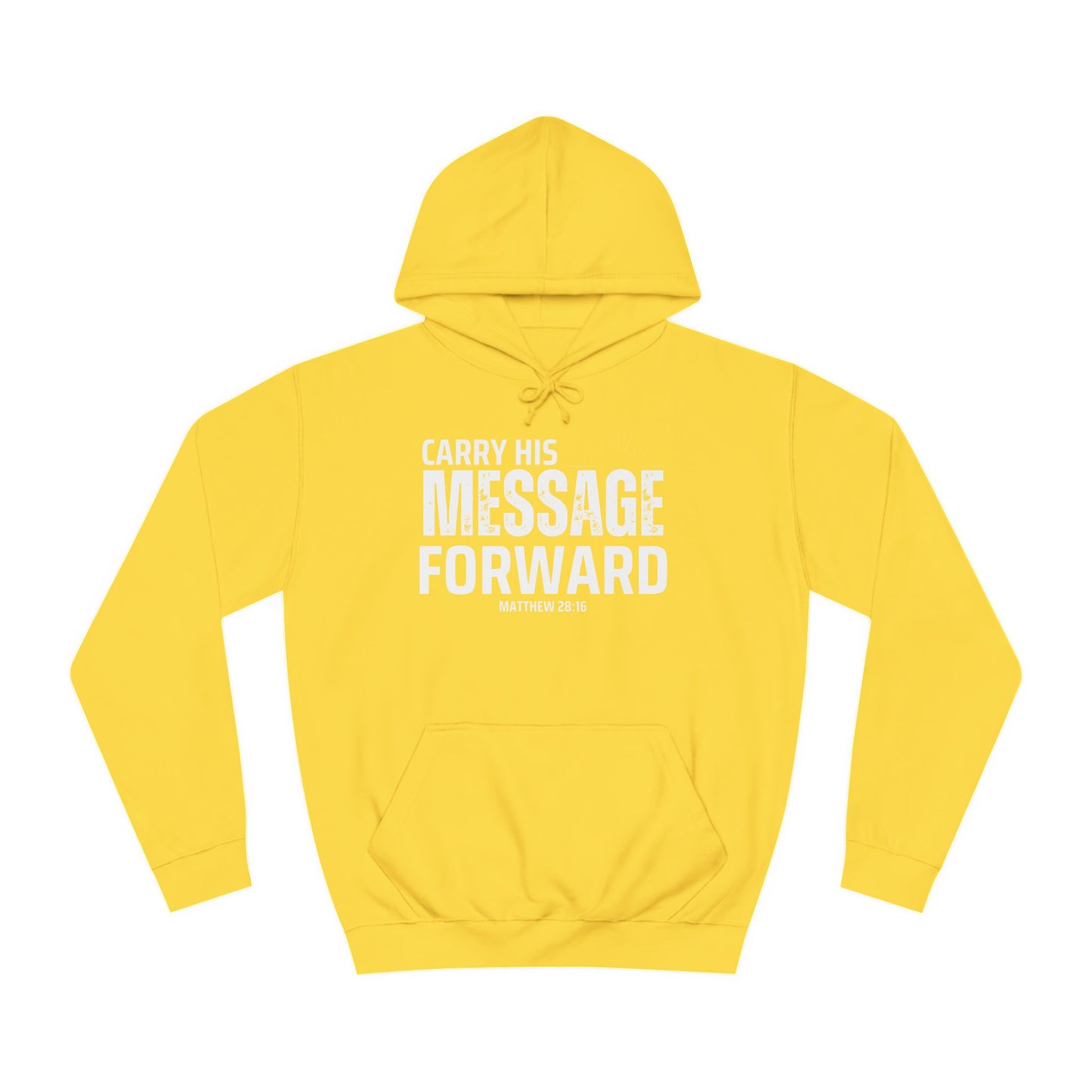 Carry His Message Hoodie