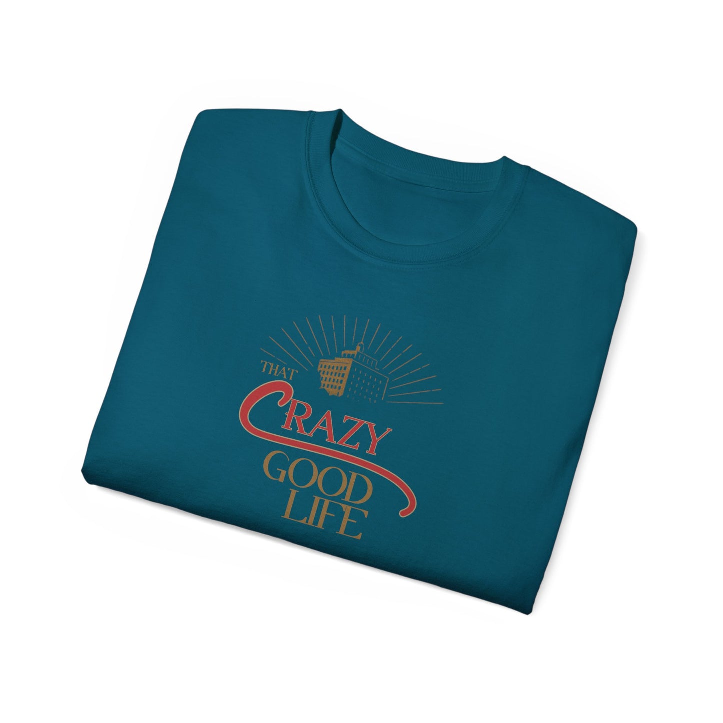 Crazy Good Life Tee – Faith & Freedom Edition