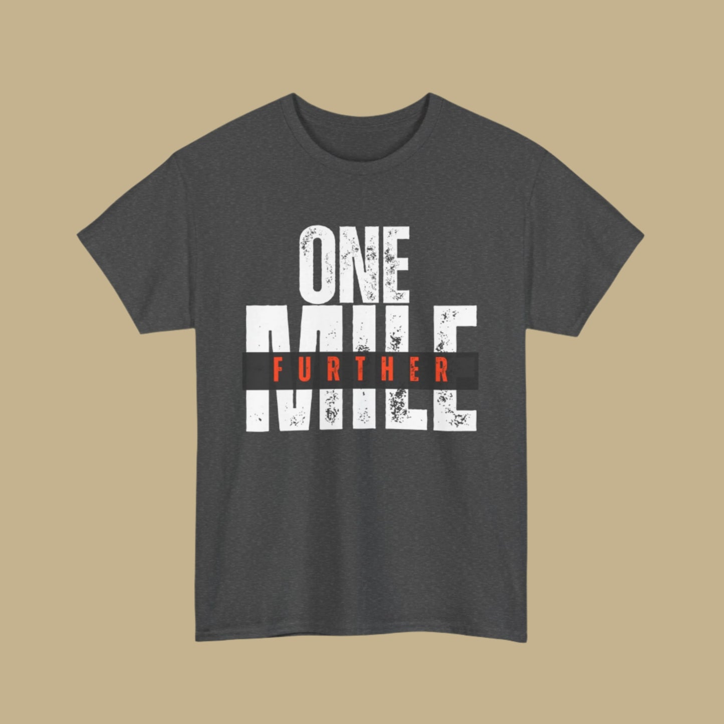One Mile Further Tee – Walk by Faith