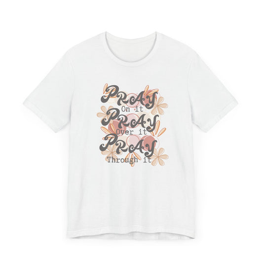 Pray - Short Sleeve