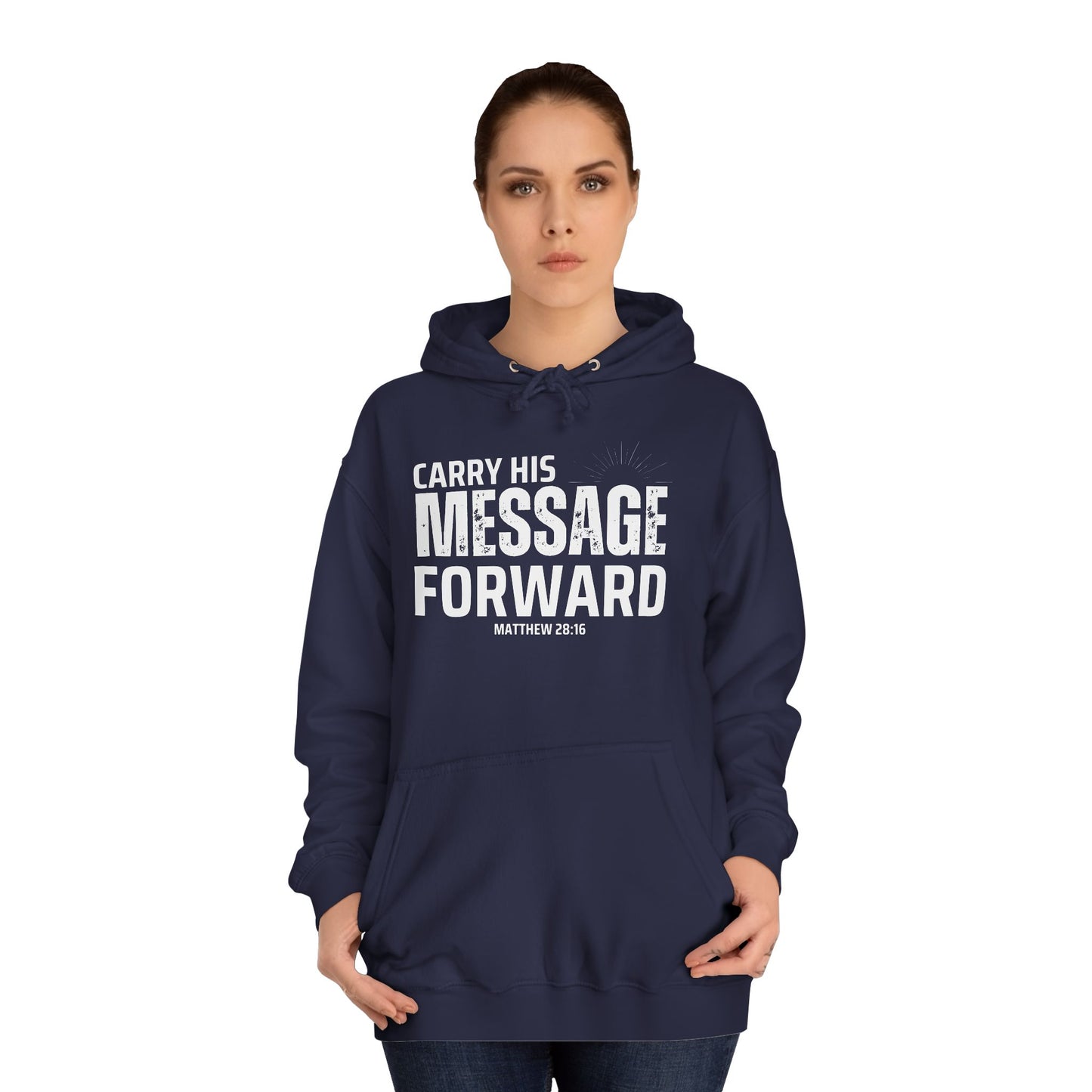 Carry His Message Hoodie