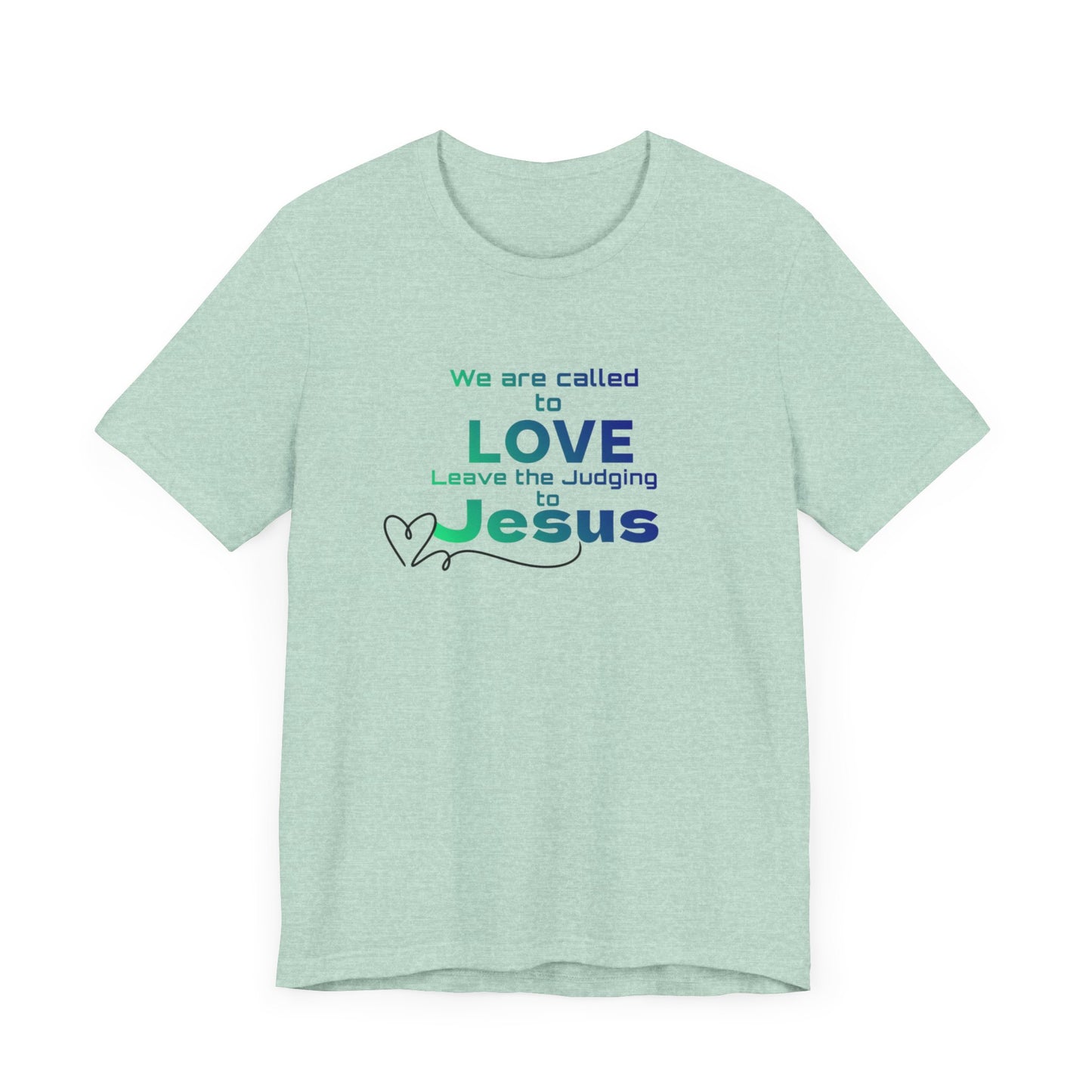 Leave the judging to Jesus - Jersey Short Sleeve Tee