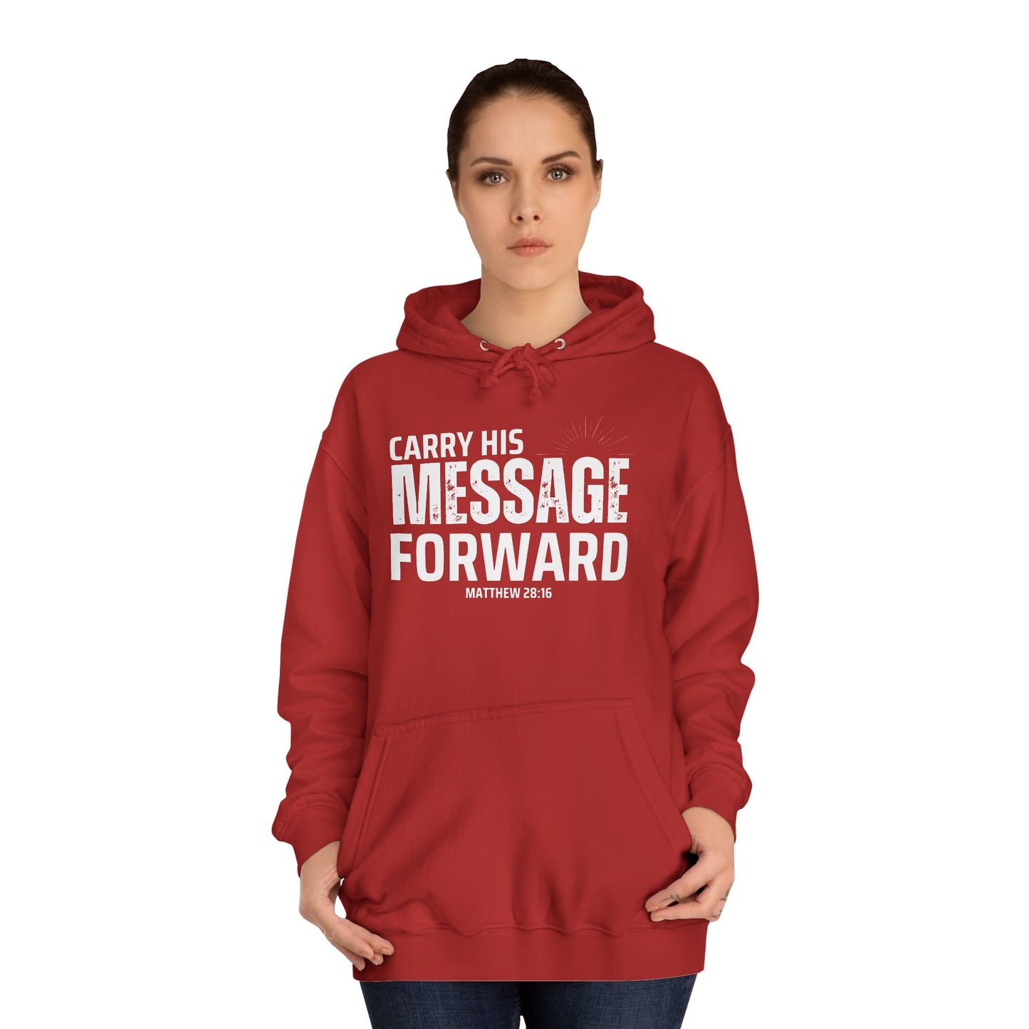 Carry His Message Hoodie