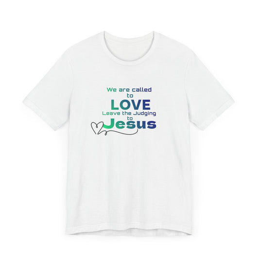 Leave the judging to Jesus - Jersey Short Sleeve Tee