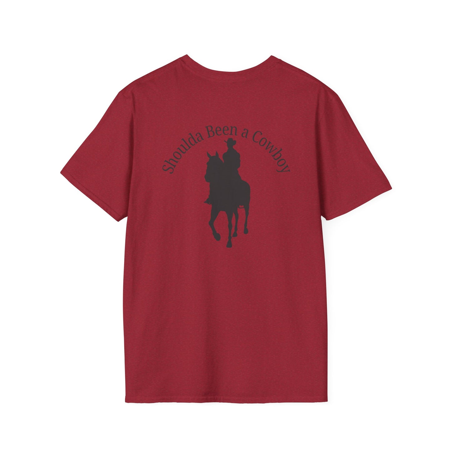 Shoulda been a cowboy - Tee