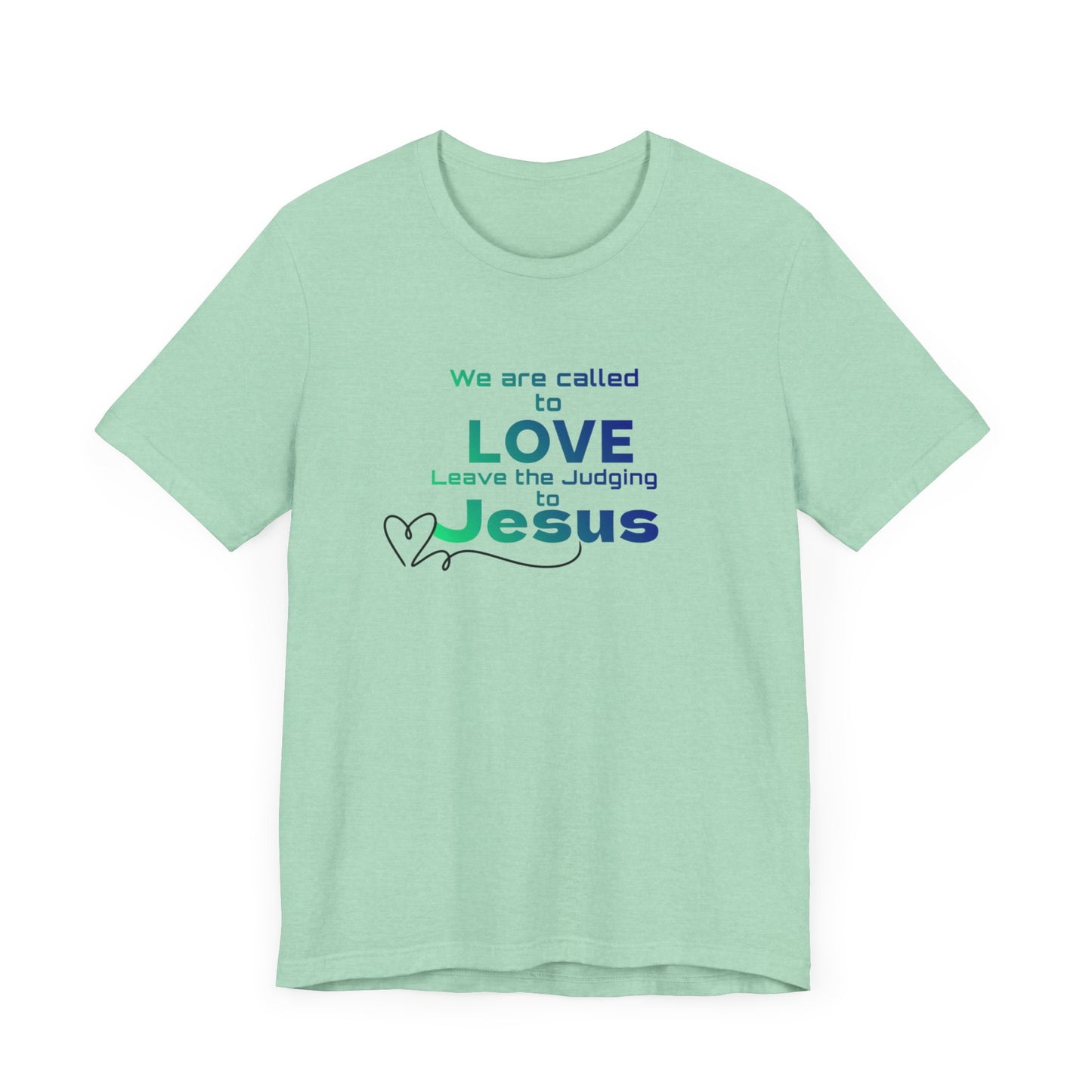 Leave the judging to Jesus - Jersey Short Sleeve Tee